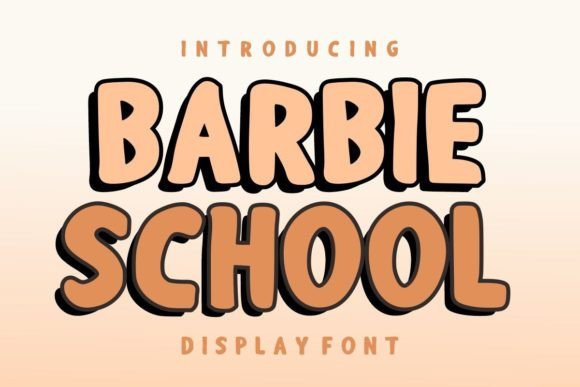 Barbie School: A Typeface with Personality and Punch