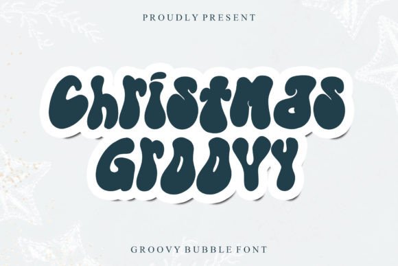 Christmas Groovy: The Playful Font That Sparks Instant Joy