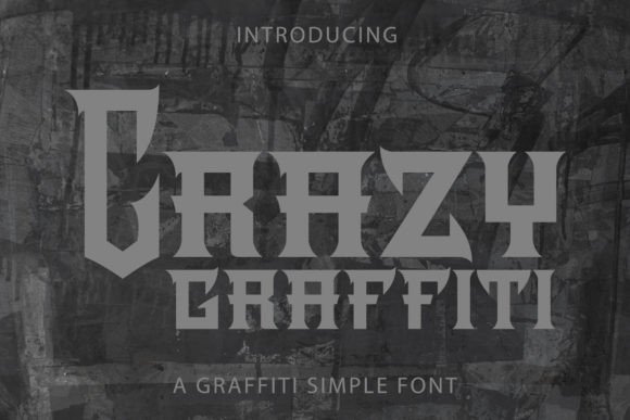 Crazy Graffiti: A Typeface That Brings Urban Energy to Your Projects