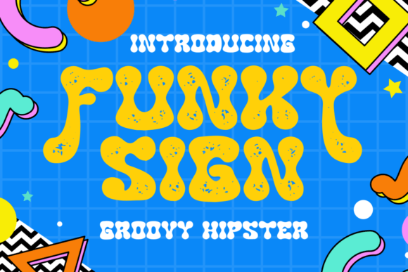 Funky Sign: Your Go-To Typeface for Retro, Hipster Vibes