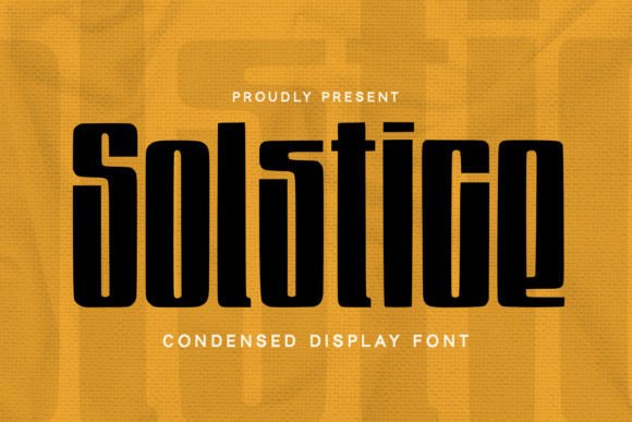 Solstice: The Display Font for Modern, Bold Visual Identity